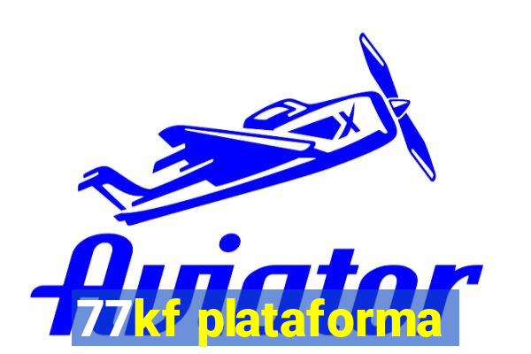 77kf plataforma